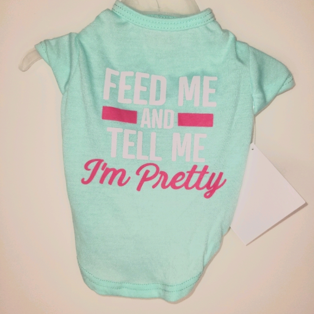 Feed Me And Tell Me I'm Pretty